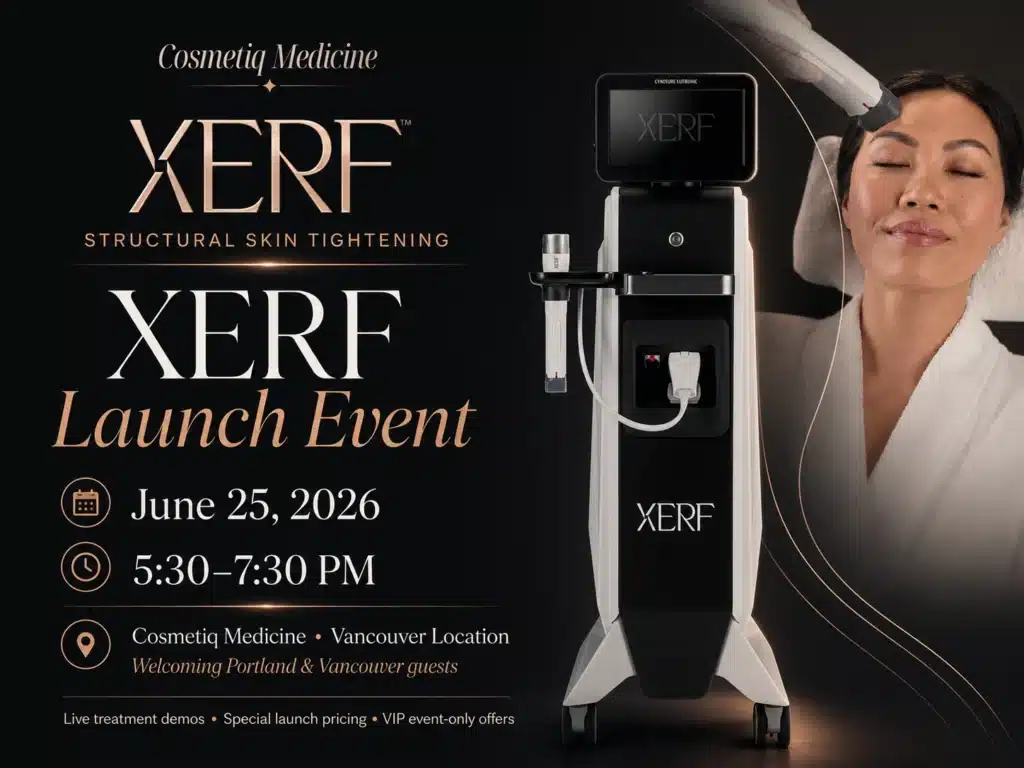 XERF skin tightening launch event at Cosmetiq Medicine Vancouver welcoming Portland and Vancouver guests on June 25, 2026